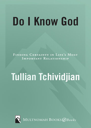 Do I Know God?: Finding Certainty in Life's Most Important Relationship