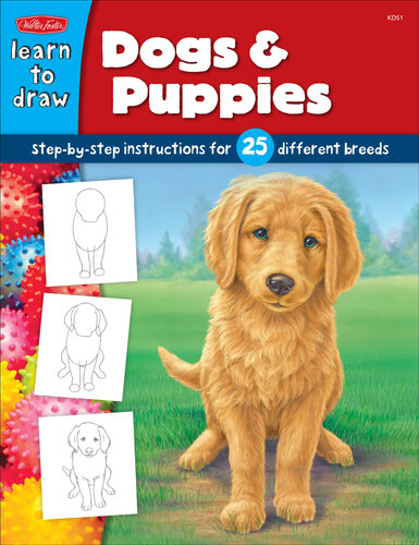 How to Draw Dogs & Puppies: Step-by-step instructions for 25 different dog breeds