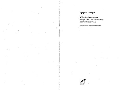 Afrika sichtbar machen! Essays über Dekolonisierung und Globalisierung