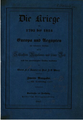 Die Kriege von 1792 bis 1815 in Europa und Ägypten in gedrängter Darstellung mit besonderer Rücksicht auf die Schachten Napoleons und seiner Zeit