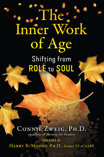 The Inner Work of Age: Shifting from Role to Soul