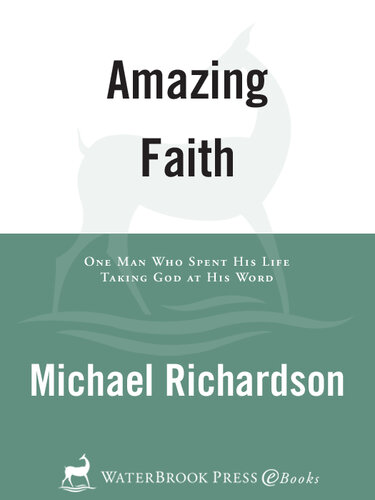 Amazing Faith: The Authorized Biography of Bill Bright, Founder of Campus Crusade for Christ