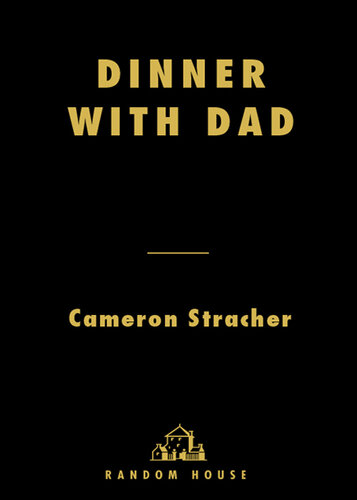 Dinner with Dad: How I Found My Way Back to the Family Table