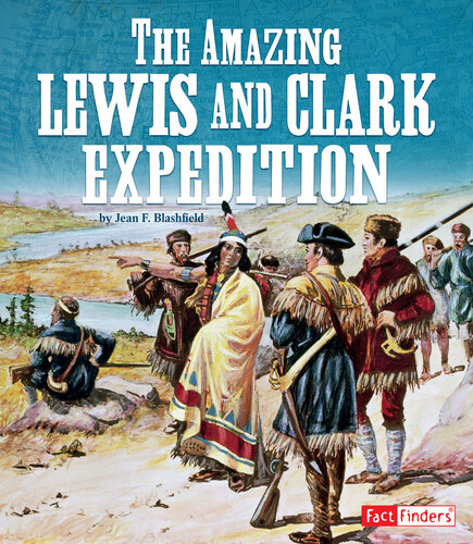 The Amazing Lewis and Clark Expedition