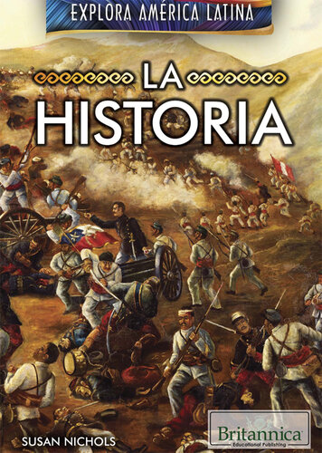 la historia (The History of Latin America)