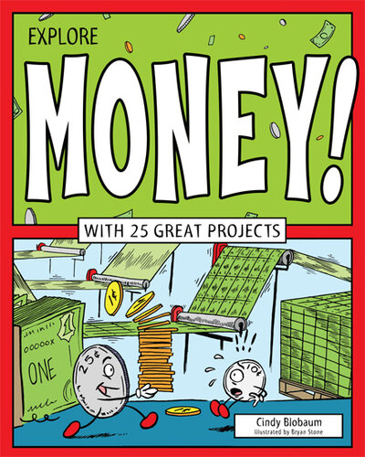 Explore Money!: WITH 25 GREAT PROJECTS