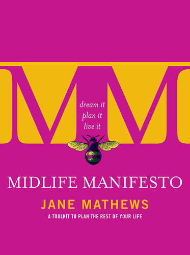 Midlife Manifesto: Make the Second Half the Best Half
