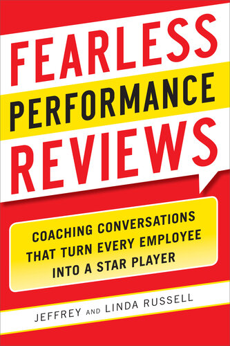 Fearless Performance Reviews: Coaching Conversations That Turn Every Employee Into a Star Player