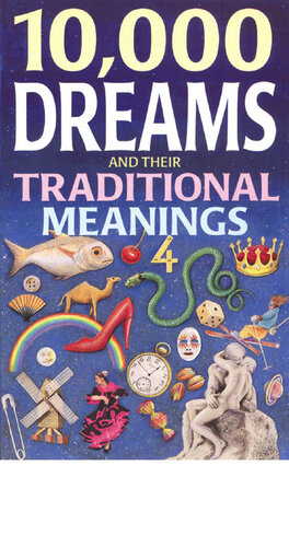 10,000 Dreams and Traditional Meanings
