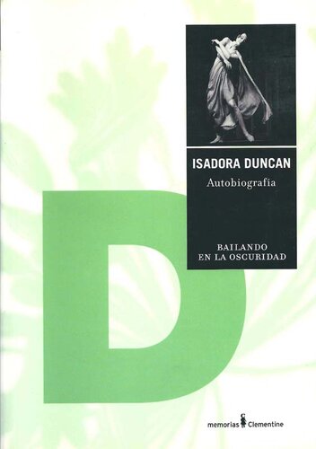 Isadora Duncan: Autobiografía