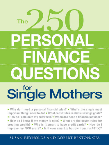 250 Personal Finance Questions for Single Mothers: Make and Keep a Budget, Get Out of Debt, Establish Savings, Plan for College, Secure Insurance