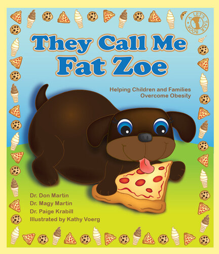 They Call Me Fat Zoe: Helping Children and Families Overcome Obesity
