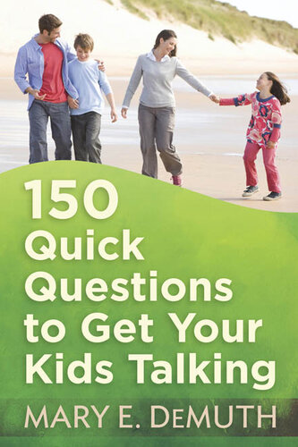 150 Quick Questions to Get Your Kids Talking