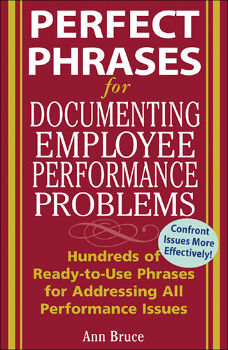 Perfect Phrases for Documenting Employee Performance Problems