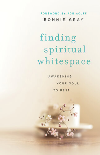 Finding Spiritual Whitespace: Awakening Your Soul to Rest