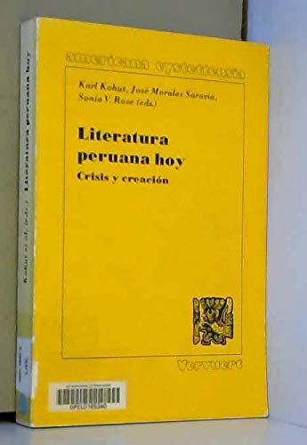 Literatura peruana hoy: Crisis y creación