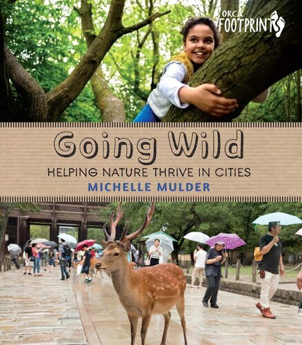 Going Wild: Helping Nature Thrive in Cities