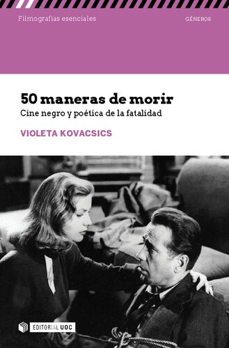 50 maneras de morir: Cine negro y poética de la fatalidad
