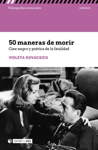 50 maneras de morir: Cine negro y poética de la fatalidad