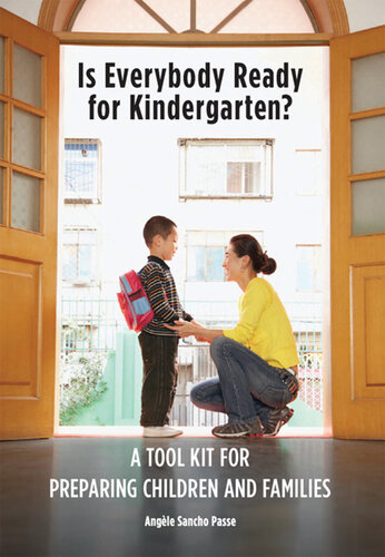 Is Everybody Ready for Kindergarten?: A Toolkit for Preparing Children and Families