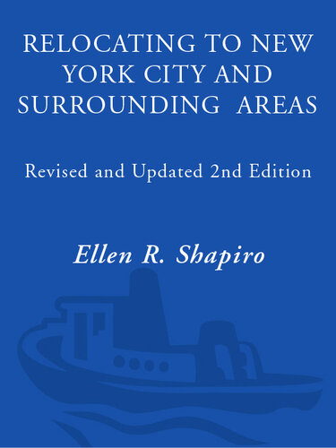 Relocating to New York City and Surrounding Areas: Revised and Updated 2nd Edition