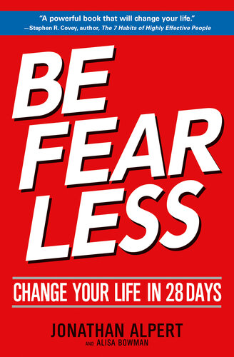 Be Fearless: Change Your Life in 28 Days