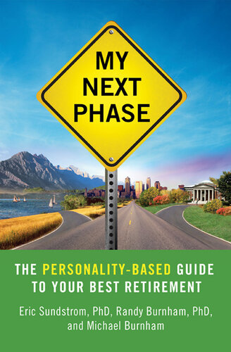My Next Phase: The Personality-Based Guide to Your Best Retirement