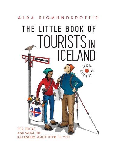 The Little Book of Tourists in Iceland: Tips, Tricks and what the Icelanders Really Think of You