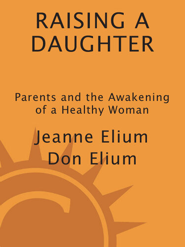 Raising a Daughter: Parents and the Awakening of a Healthy Woman