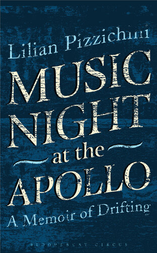 Music Night at the Apollo: A Memoir of Drifting