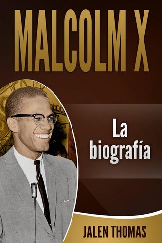 Malcolm X: La biografía