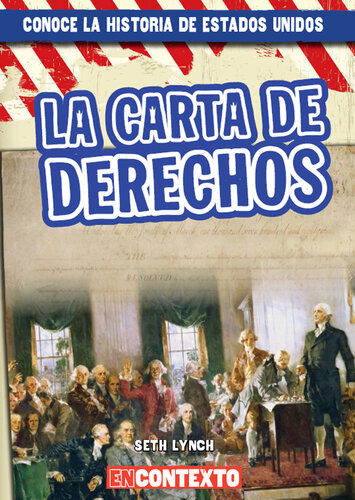 La Carta de Derechos (The Bill of Rights)