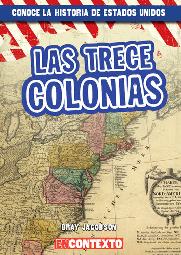 Las trece colonias (The Thirteen Colonies)