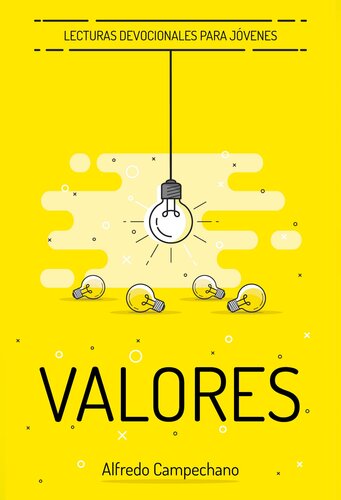 Valores: Lecturas devocionales para jóvenes