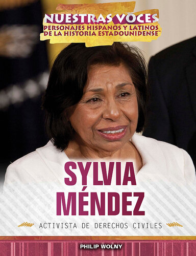 Sylvia Méndez: activista de derechos civiles (Civil Rights Activist)