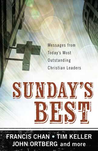 Sunday's Best: Messages from Today's Most Outstanding Christian Leaders