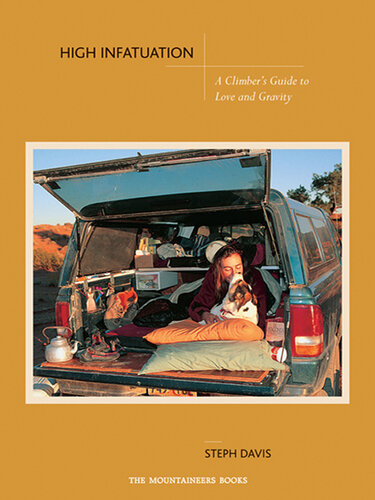 High Infatuation: A Climber's Guide to Love and Gravity