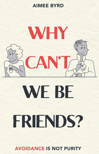 Why Can't We Be Friends?: Avoidance Is Not Purity