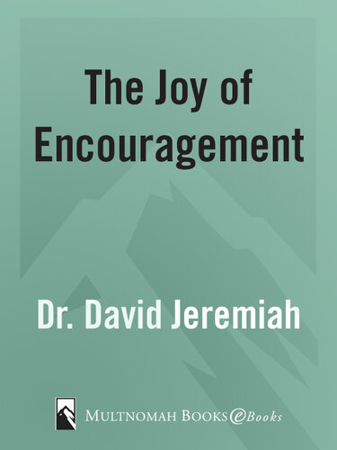 The Joy of Encouragement: Unlock the Power of Building Others Up