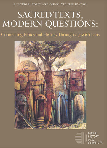Sacred Texts, Modern Questions: Connecting Ethics and History Through a Jewish Lens