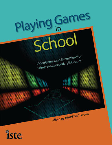 Playing Games in School: Video Games and Simulations for Primary and Secondary Education