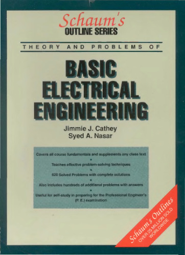 Schaum's Outline Series Theory and Problems of Basic Electrical Engineering