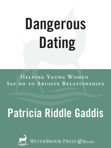 Dangerous Dating: Helping Young Women Say No to Abusive Relationships