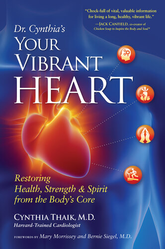 Your Vibrant Heart: Restoring Health, Strength, and Spirit from the Body's Core