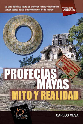 Profecías mayas: Mito y realidad