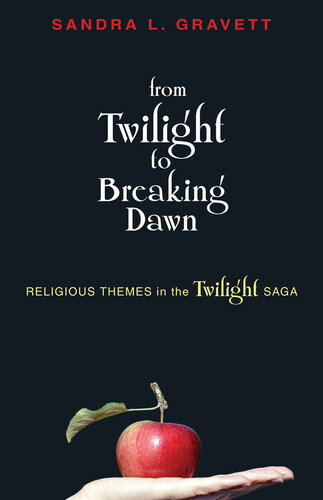 From Twilight to Breaking Dawn: Religious Themes in the Twilight Saga