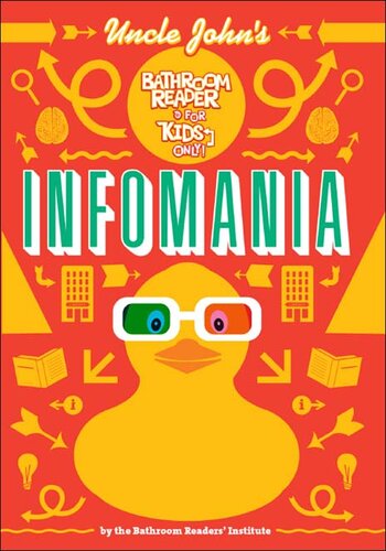 Uncle John's InfoMania Bathroom Reader For Kids Only!