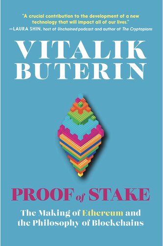 Proof of Stake: The Making of Ethereum and the Philosophy of Blockchains