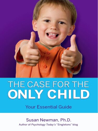 The Case for Only Child: Your Essential Guide