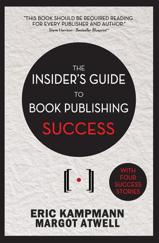 The Insider's Guide to Book Publishing Success